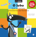 O Lobo Que Se Tornou Presidente Da Floresta