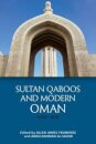 Sultan Qaboos and Modern Oman, 1970–2020