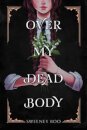 Over My Dead Body