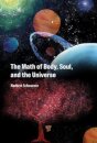 The Math of Body, Soul, and the Universe