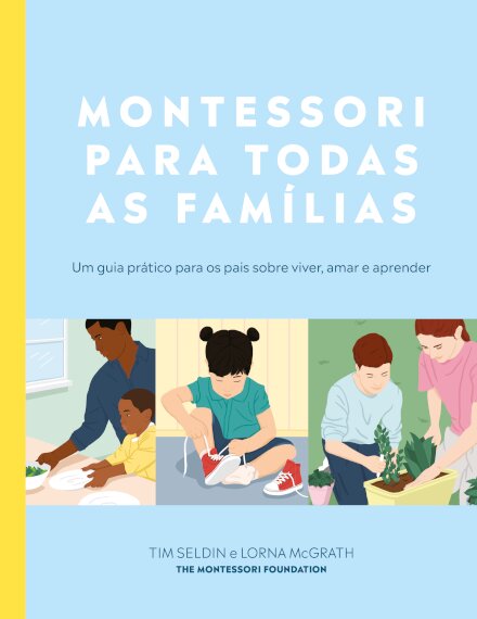 Montessori para Todas as Famílias