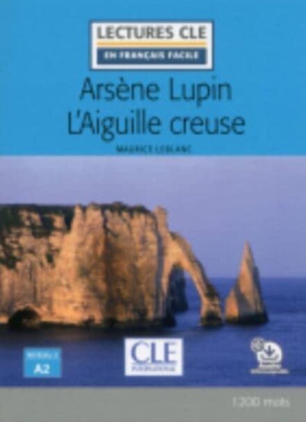 Arsene Lupin L'Aiguille creuse - Livre + audio online