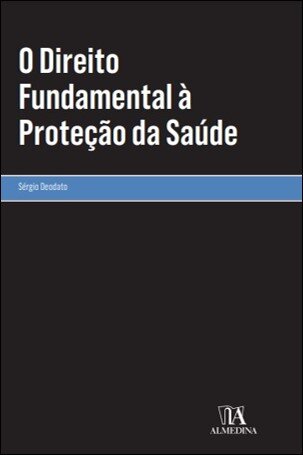 O Direito Fundamental À Proteção Da Saúde