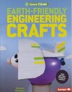 Earth-Friendly Engineering Crafts