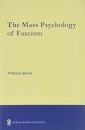 The Mass Psychology of Fascism