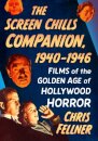 The Screen Chills Companion, 1940-1946