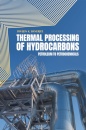 Thermal Processing of Hydrocarbons