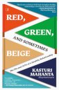 Red, Green, and Sometimes Beige