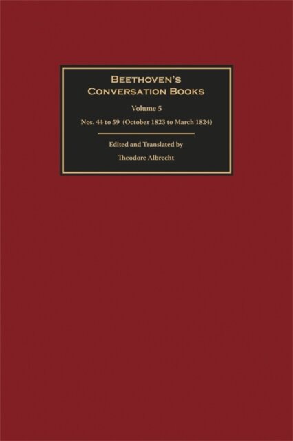 Beethoven's Conversation Books Volume 5