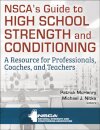 NSCA's Guide to High School Strength and Conditioning