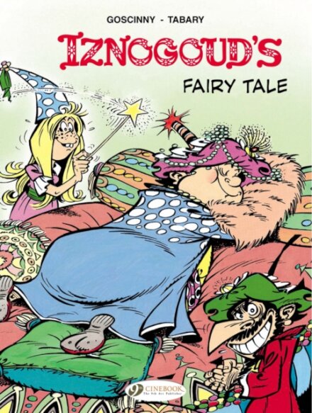 Iznogoud 12 - Iznougouds Fairy Tale