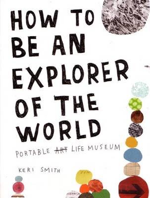 How To Be An Explorer Of The World