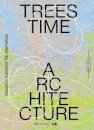 Trees. Time. Architecture!