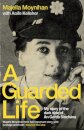 A Guarded Life