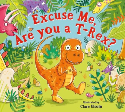 Excuse Me Are You A T-Rex?