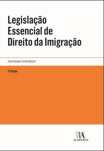 Legislação Essencial De Direito Da Imigração