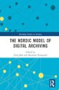 The Nordic Model of Digital Archiving