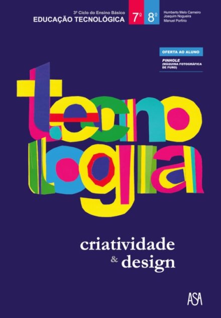 Tecnologia - Criatividade & Design 7.º/8.º Manual do Aluno 2025