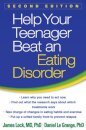 Help Your Teenager Beat an Eating Disorder, Second Edition