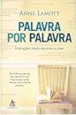 Palavra Por Palavra: Instruções Sobre Escrever E Viver