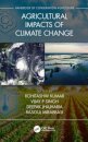Agricultural Impacts of Climate Change [Volume 1]