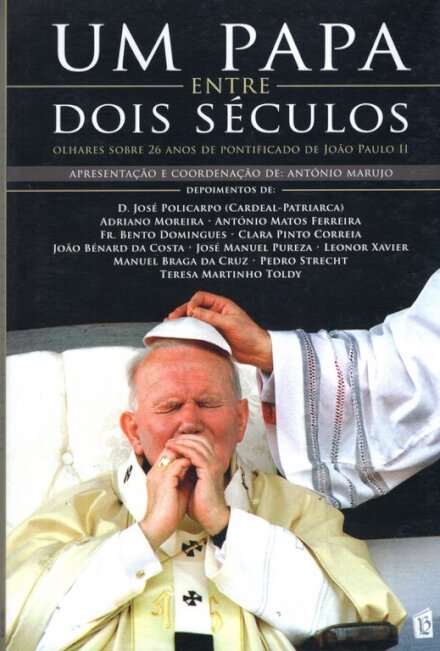 Um Papa Entre Dois Séculos - Vida Cultura 171
