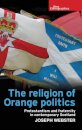 The Religion of Orange Politics