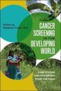 Cancer Screening in the Developing World