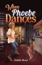 When Phoebe Dances