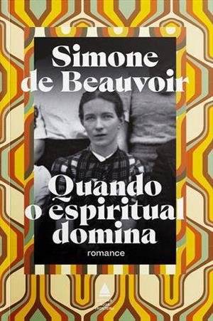 Quando O Espiritual Domina: Romance