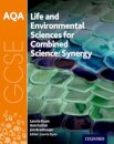 AQA GCSE Combined Science (Synergy): Life and Environmental Sciences Student Book