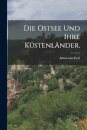 Die Ostsee und ihre Kustenlander.