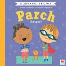 Parch (Geiriau Mawr i Bobl Fach) / Respect (Big Words for Little People)