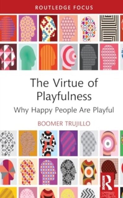 The Virtue of Playfulness
