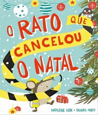 O Rato Que Cancelou O Natal