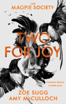 The Magpie Society: Two For Joy