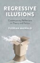 Regressive Illusions