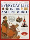 Illustrated History Encyclopedia Everyday Life in the Ancient World