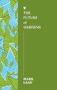 The Future of Gardens