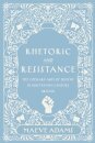 Rhetoric and Resistance
