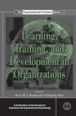 Learning, Training, and Development in Organizations