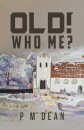 OLD! Who Me?