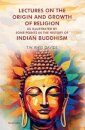 Lectures on the Origin and Growth of Religion