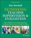 Rethinking Teacher Supervision and Evaluation