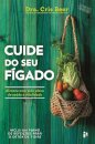 Cuide do Seu Fígado - Alcance uma Vida Plena de Saúde e Vitalidade