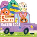 5 Silly Easter Eggs