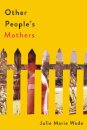 Other People's Mothers