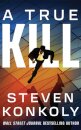 A True Kill