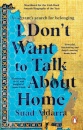 I Don't Want to Talk About Home
