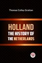 Holland  the History of the Netherlands